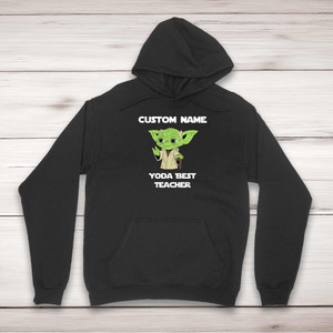 Personalised Yoda Best Teacher - Novelty Hoodies - Slightly Disturbed - Image 1 of 2