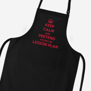 Keep Calm And Pretend It's On The Lesson Plan - Novelty Aprons - Slightly Disturbed - Image 1 of 3