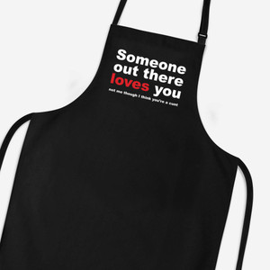 Someone Out There Loves You - Rude Aprons - Slightly Disturbed - Image 1 of 2