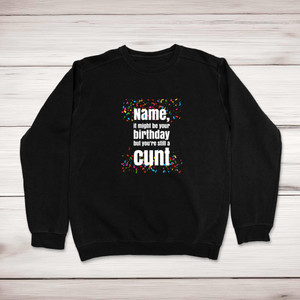 Personalised Birthday Swearing - Rude Sweatshirts - Slightly Disturbed - Image 1 of 6