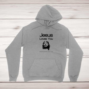 Jesus Loves You...Swearing - Rude Hoodies - Slightly Disturbed - Image 1 of 3
