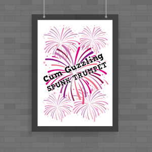 Cum Guzzling - Rude Posters - Slightly Disturbed - Image 1 of 2