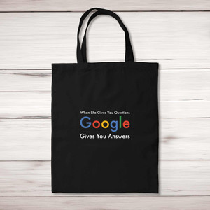 Google Gives You Answers - Geeky Tote Bags - Slightly Disturbed