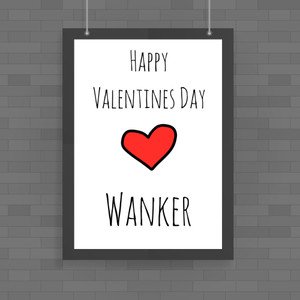 Happy Valentines Day Swearing - Rude Posters - Slightly Disturbed - Image 1 of 3