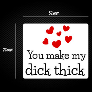 You Make My Dick Thick - Rude Sticker Packs - Slightly Disturbed - Image 1 of 1