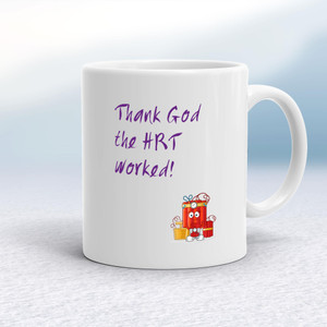 Thank God The HRT Worked! - Novelty Mugs - Slightly Disturbed - Image 1 of 14