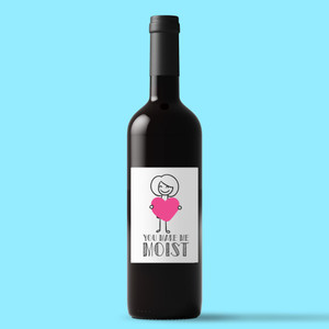 You Make Me Moist - Rude Wine/Beer Labels - Slightly Disturbed - Image 1 of 1