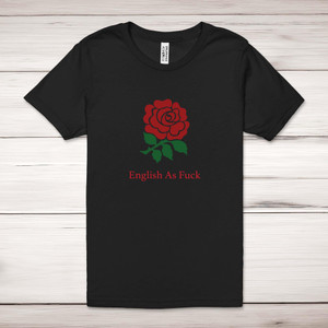English As Fuck - Rude Adult T-Shirt - Slightly Disturbed