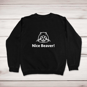 Nice Beaver - Novelty Sweatshirts - Slightly Disturbed - Image 1 of 2