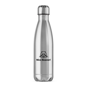 Nice Beaver - Novelty Water Bottles - Slightly Disturbed - Image 1 of 2