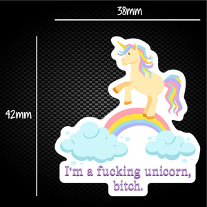 I'm A Fucking Unicorn, Bitch - Rude Sticker Packs - Slightly Disturbed - Image 1 of 1