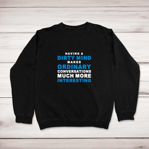 Having A Dirty Mind - Novelty Sweatshirts - Slightly Disturbed - Image 1 of 2
