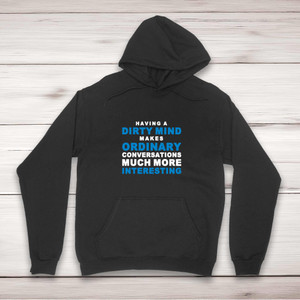Having A Dirty Mind - Novelty Hoodies - Slightly Disturbed - Image 1 of 2