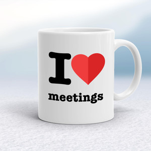 I Love Meetings - Novelty Mugs - Slightly Disturbed - Image 1 of 14