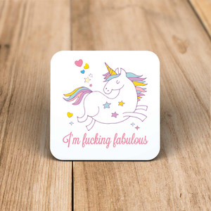 I'm Fucking Fabulous - Rude Coaster - Slightly Disturbed - Image 1 of 1