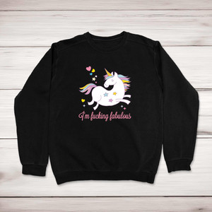 I'm Fucking Fabulous - Rude Sweatshirts - Slightly Disturbed - Image 1 of 2