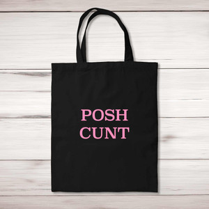Posh Cunt - Rude Tote Bags - Slightly Disturbed