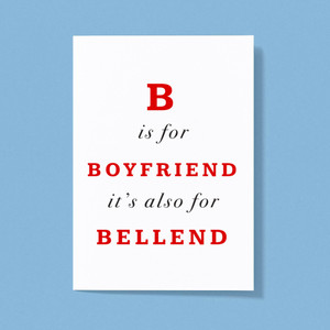 B Is For Boyfriend - Rude Greeting Card - Slightly Disturbed - Image 1 of 1