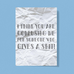 Someone Who Gives A Shit - Rude Greeting Card - Slightly Disturbed - Image 1 of 1