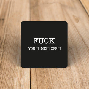 Fuck You, Fuck Me, Fuck Off - Rude Coaster - Slightly Disturbed - Image 1 of 1
