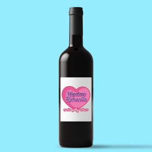 Hopeless Romantic - Rude Wine/Beer Labels - Slightly Disturbed - Image 1 of 1