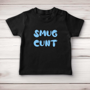 Smug Cunt - Rude Baby T-Shirts - Slightly Disturbed - Image 4 of 4