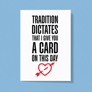 Tradition Dictates - Novelty Greeting Card - Slightly Disturbed - Image 1 of 4