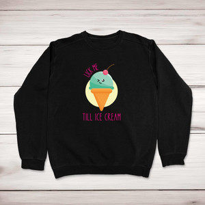 Lick Me Till Ice Cream - Rude Sweatshirts - Slightly Disturbed - Image 1 of 1