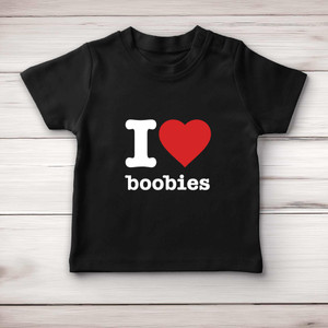 I Love Boobies - Novelty Baby T-Shirts - Slightly Disturbed - Image 4 of 4