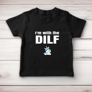 I'm With The Dilf - Rude Baby T-Shirts - Slightly Disturbed - Image 4 of 4