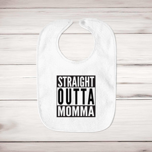 Straight Outta Momma - Novelty Bibs - Slightly Disturbed - Image 1 of 4