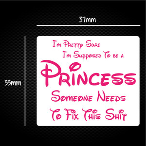 Supposed To Be A Princess - Rude Sticker Packs - Slightly Disturbed - Image 1 of 1
