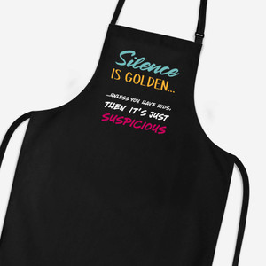 Silence Is Golden - Novelty Aprons - Slightly Disturbed - Image 1 of 2