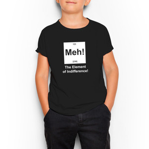 Meh! The Element Of Indifference - Geeky Kids T-Shirts - Slightly Disturbed - Image 3 of 3