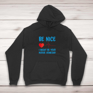 Be Nice - Novelty Hoodies - Slightly Disturbed - Image 1 of 2