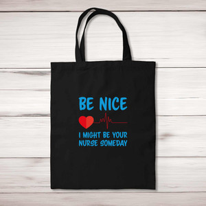 Be Nice - Novelty Tote Bags - Slightly Disturbed