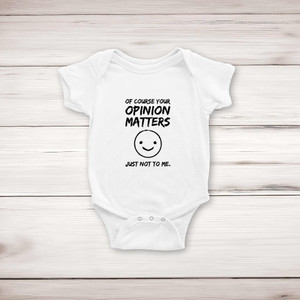 Of Course Your Opinion Matters - Novelty Babygrows & Sleepsuits - Slightly Disturbed - Image 1 of 3
