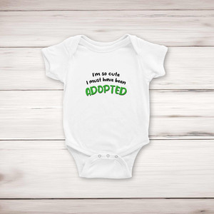 So Cute I'm Adopted - Novelty Babygrows & Sleepsuits - Slightly Disturbed - Image 1 of 4