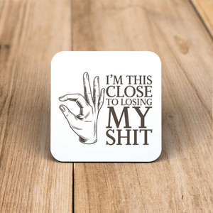 Losing My Shit - Rude Coaster - Slightly Disturbed - Image 1 of 1