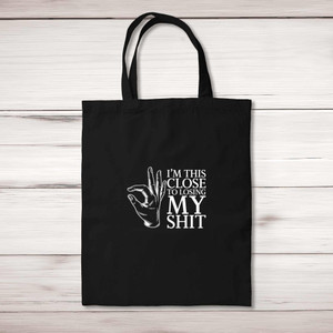 Losing My Shit - Rude Tote Bags - Slightly Disturbed