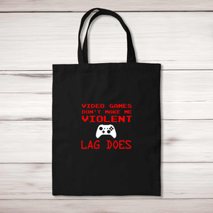 Video Games Don't Make Me Violent - Geeky Tote Bags - Slightly Disturbed