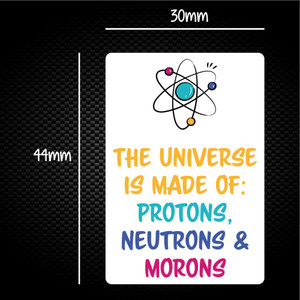 The Universe Made Of Morons - Geeky Sticker Packs - Slightly Disturbed - Image 1 of 1