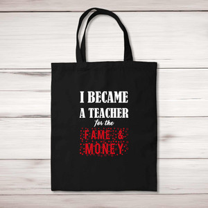 I Became A Teacher - Novelty Tote Bags - Slightly Disturbed