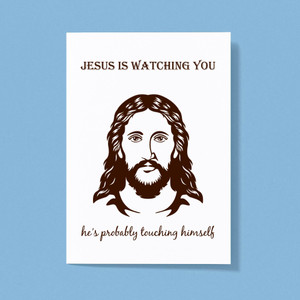Jesus Is Watching You - Rude Greeting Cards - Slightly Disturbed - Image 1 of 1