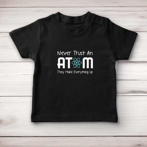 Never Trust An Atom - Geeky Baby T-Shirts - Slightly Disturbed - Image 3 of 3