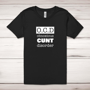 Obnoxious Cunt Disorder - Rude Adult T-Shirts - Slightly Disturbed - Image 1 of 10