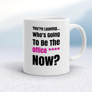 You're Leaving - Rude Mugs - Slightly Disturbed - Image 1 of 48