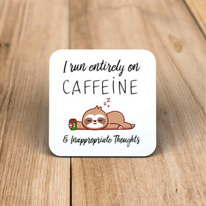 Caffeine & Inappropriate Thoughts - Novelty Coaster - Slightly Disturbed - Image 1 of 1
