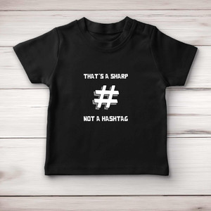 Sharp Not Hashtag - Novelty Baby T-Shirts - Slightly Disturbed - Image 4 of 4