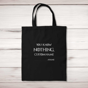 Personalised You Know Nothing - Novelty Tote Bags - Slightly Disturbed